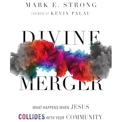 Divine Merger: What Happens When Jesus Collides with Your Community