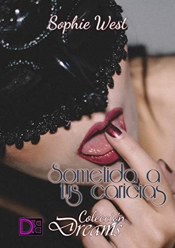 Sometida a tus caricias: Colección Dreams