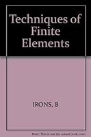 Techniques of Finite Elements (Ellis Horwood Series in Engineering Science) 0853121680 Book Cover