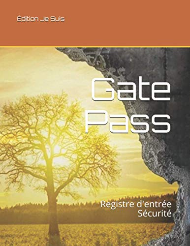 Gate Pass: Registre d'entrée Sécurité (French Edition)