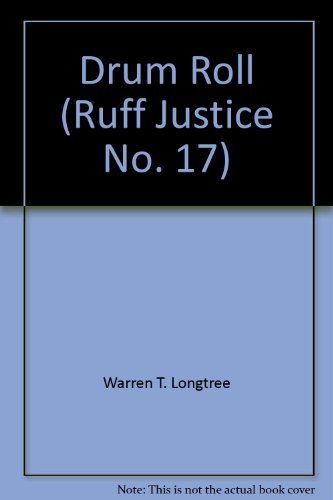 Ruff Justice 17: Drum: Longtree, Warren T.: 9780451132819: Amazon.com ...