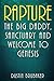 Rapture: The Big Daddy, Sanctuary and Welcome To Genesis (Volume 4)