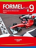  Formel PLUS 9 R. Ausgabe Bayern Mittelschule: Schulbuch Klasse 9 (Kurs R) (Formel PLUS. Ausgabe für Bayern Mittelschule ab 2017)