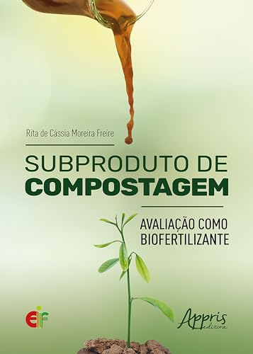 Subproduto de Compostagem: Avaliação como Biofertilizante
