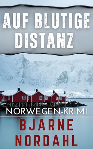 Auf blutige Distanz: Norwegen-Krimi (Die Rune Nygård Reihe 2)