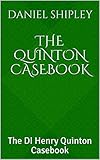 The Quinton Casebook : The DI Henry Quinton Casebook (Quinton Mysteries 1)