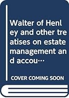 Walter of Henley and other treatises on estate management and accounting B0006CHFN2 Book Cover