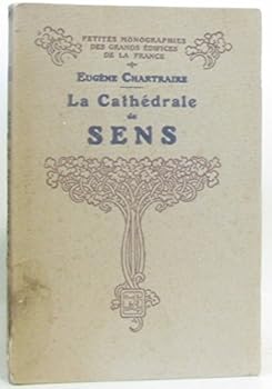Paperback La cathédrale de Sens [French] Book