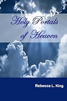 Holy Portals of Heaven 0985081066 Book Cover