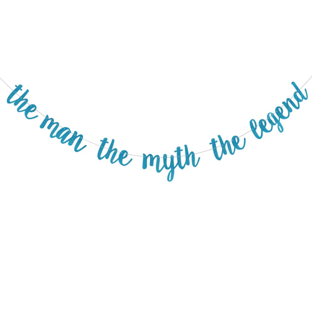 The Man The Myth The Legend Banner, Pre-Strung, No Assembly Required, Blue Glitter Paper Party Decorations for Farewell,Retirement,Father's Day,