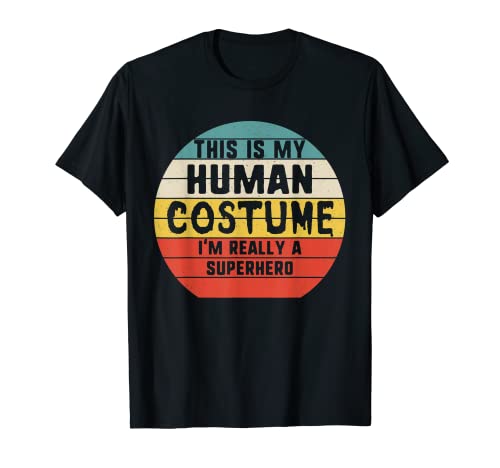 Vintage This Is My Human Costume Soy superhéroe Halloween Camiseta