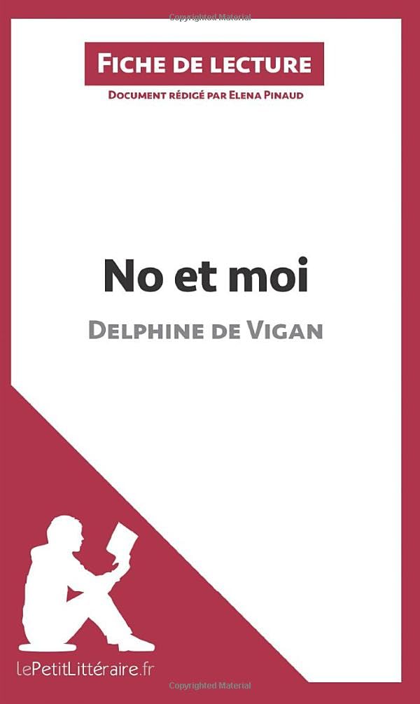 No et moi de Delphine de Vigan (Fiche de lecture): Analyse complète et résumé détaillé de l'oeuvre