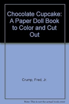 Paperback Chocolate Cupcake: A Paper Doll Book to Color and Cut Out Book