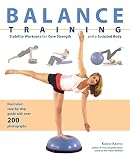 Balance Training: Stability Workouts for Core Strength and a Sculpted Body