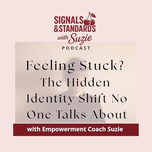 Feeling Stuck? The Hidden Identity Shift No One Talks About