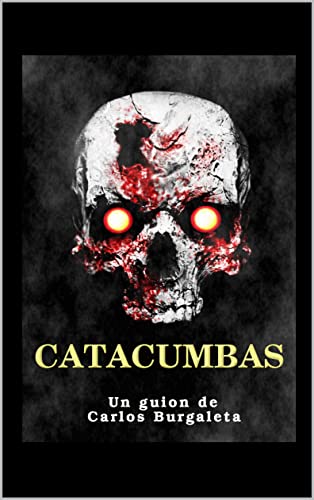 Catacumbas (Spanish Edition)