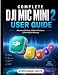 DJI Mic Mini 2 User Guide: Advanced Setup, Hidden Features and Pro Audio Mastery