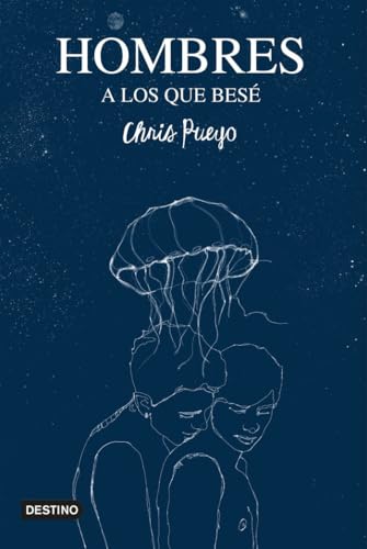 Hombres a los que besé (Novísimos)