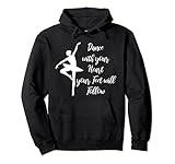 Bailarina de ballet Danza en tu corazón Sudadera con Capucha