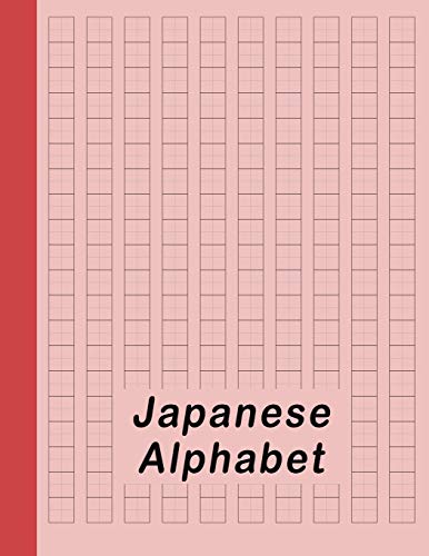 Japanese Alphabet: Hiragana Katakana Genkouyoushi & Kanji Practice Workbook - Red (Japanese Writing Notebook)
