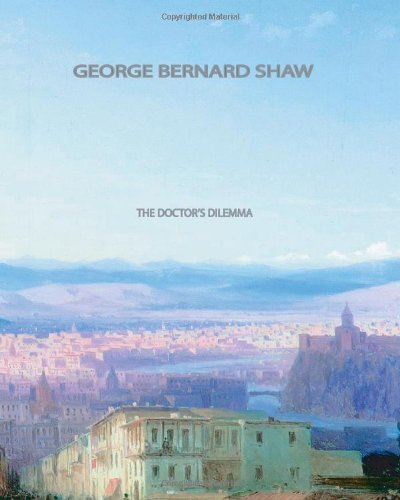 The Doctor's Dilemma 1461033268 Book Cover