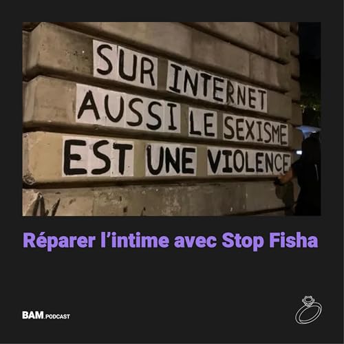 R&eacute;parer l'intime avec Stop Fisha