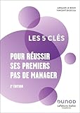 livre management 1ere stmg hachette  Les 5 clés pour réussir ses premiers pas de manager - 2e éd.