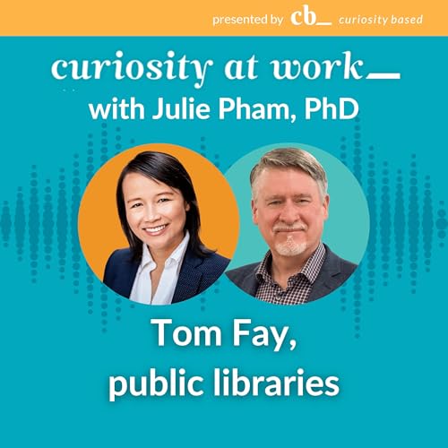 #23 Curiosity in public libraries with Tom Fay