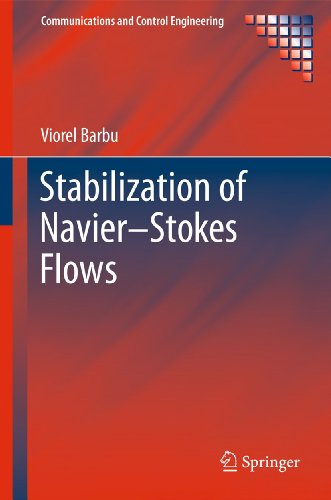 Stabilization of NavierStokes Flows (Communications and Control Engineering)