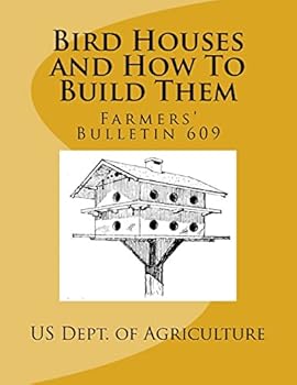 Paperback Bird Houses and How To Build Them: Farmers' Bulletin 609 Book