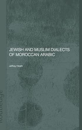 Jewish and Muslim Dialects of Moroccan Arabic book cover