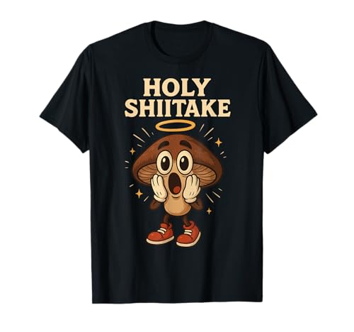Holy Shiitake Veggie Pun for Chefs Vegans Food Nerds Foodies Camiseta