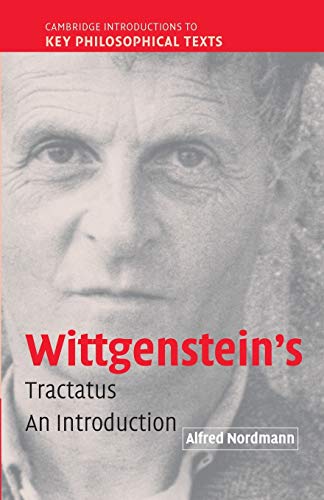 Wittgenstein'S Tractatus: An Introduction (Cambridge Introductions To Key Philosophical Texts)