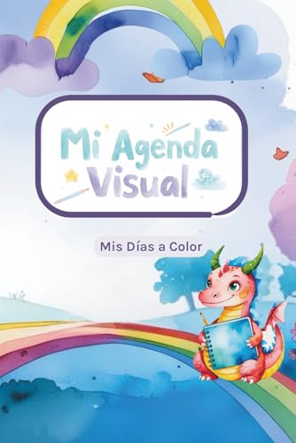 Mi Agenda Visual – Mis días a color: Apoya la rutina y la comunicación en niños dentro del espectro autismo