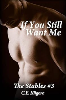 If You Still Want Me - Book #3 of the Stables