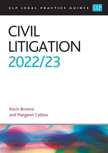 Civil Litigation 2022/2023: Legal Practice Course Guides (LPC)