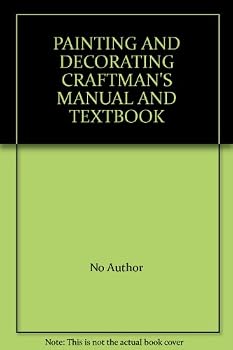 Unknown Binding PAINTING AND DECORATING CRAFTMAN'S MANUAL AND TEXTBOOK Book