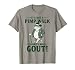 It's Not A Pimp Walk It's Gout Funny Frog Dad Fathers Day T-Shirt