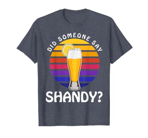 Summer Drink Beer Cocktail Did Someone Say Shandy T-Shirt, Men, Heather Blue, 4X-Large
