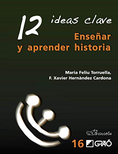 12 Ideas Clave Enseñar y Aprender Historia
