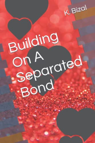 Building On A Separated Bond