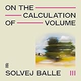  On the Calculation of Volume III: On the Calculation of Volume, Book 3