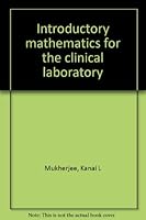 Introductory mathematics for the clinical laboratory 0891890696 Book Cover