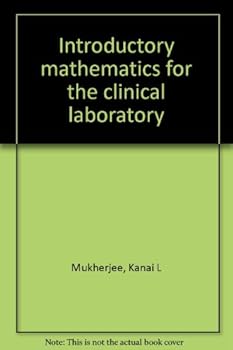 Unknown Binding Introductory mathematics for the clinical laboratory Book