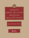 Adenosine and Adenine Nucleotides As Regulators of Cellular Function