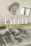  WITHOUT FAITH (English Edition)