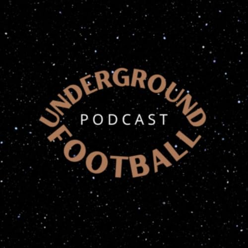 The Underground Football Podcast Titelbild