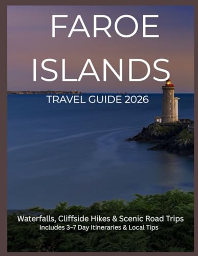 Faroe Islands Travel Guide 2026: Discover Europe’s Most Dramatic Island Escape with Epic Cliffs, Waterfall Hikes, Scenic Drives, Hidden Villages, and Smart Travel Tips