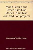 Moon People and Other Namibian Stories 9991631526 Book Cover