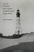 Cap'n Charlie and Lights of the Lower Cape Fear 156837271X Book Cover
